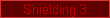  Shielding 3 